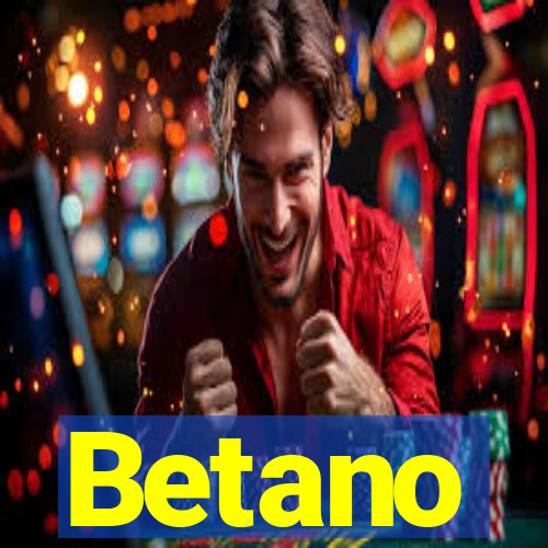 Betano