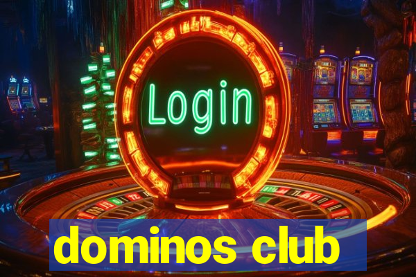 dominos club