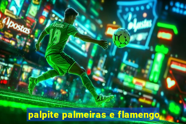 palpite palmeiras e flamengo