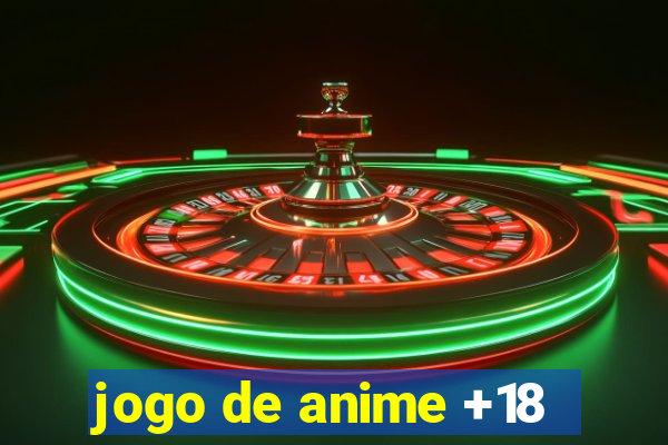 jogo de anime +18