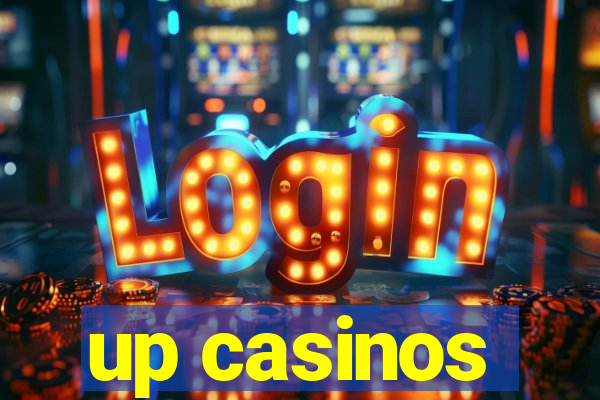 up casinos