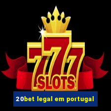 20bet legal em portugal