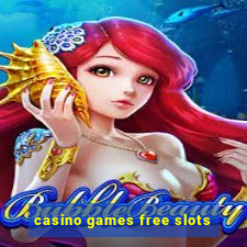 casino games free slots