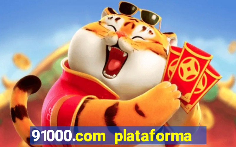 91000.com plataforma de jogos