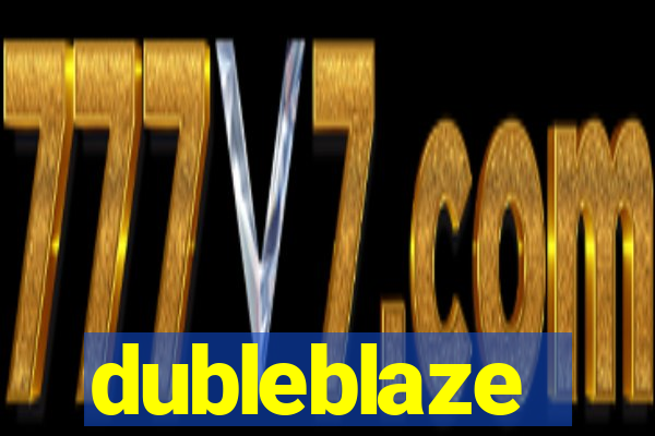 dubleblaze