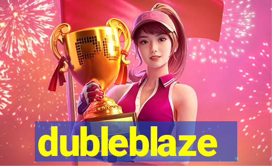 dubleblaze