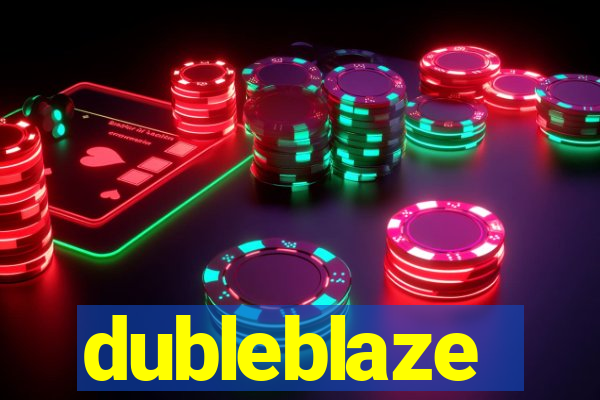 dubleblaze