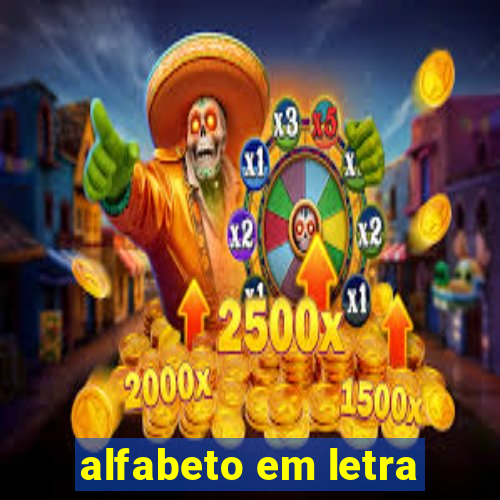 alfabeto em letra