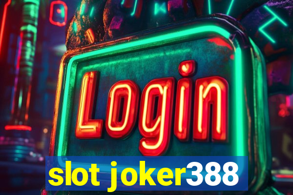 slot joker388