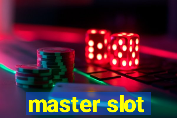 master slot