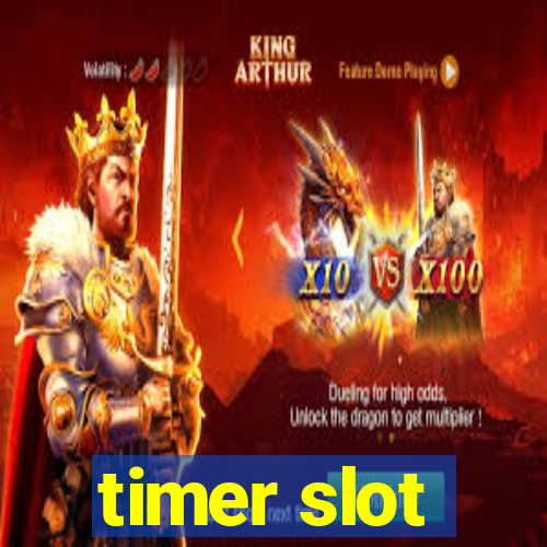 timer slot