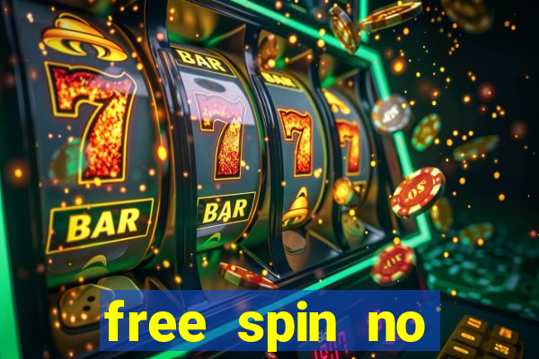 free spin no deposit slots