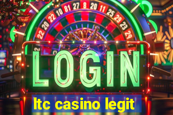 ltc casino legit