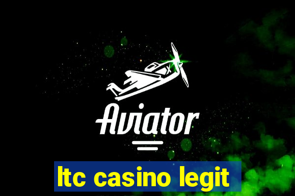 ltc casino legit