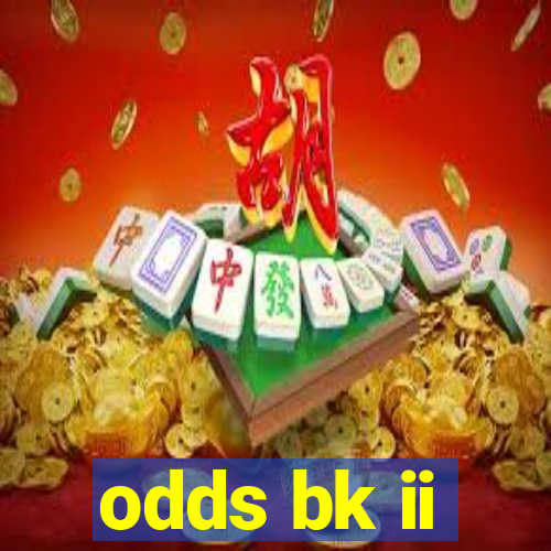 odds bk ii