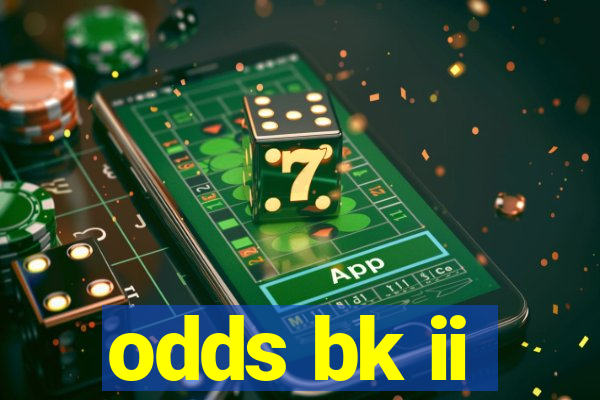 odds bk ii