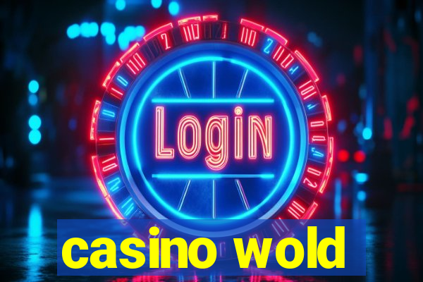 casino wold