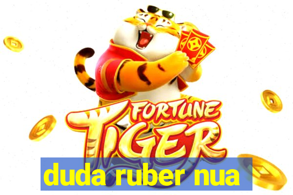 duda ruber nua