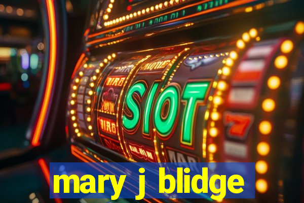 mary j blidge