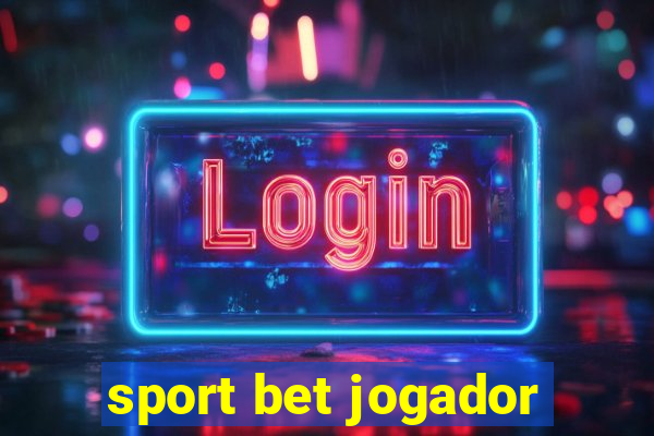 sport bet jogador