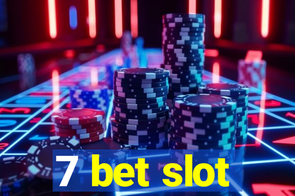 7 bet slot