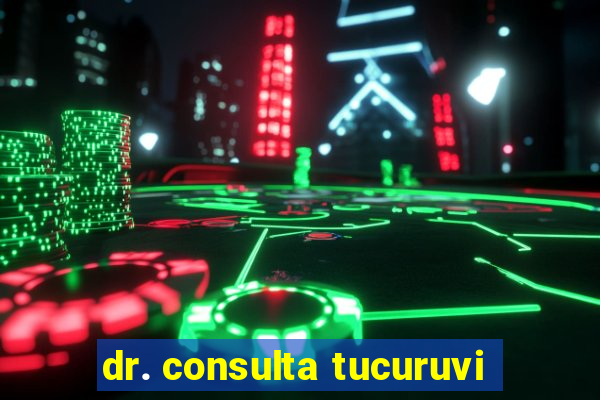 dr. consulta tucuruvi