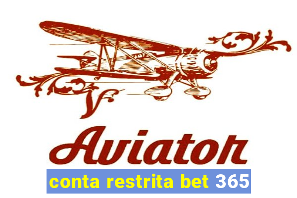 conta restrita bet 365