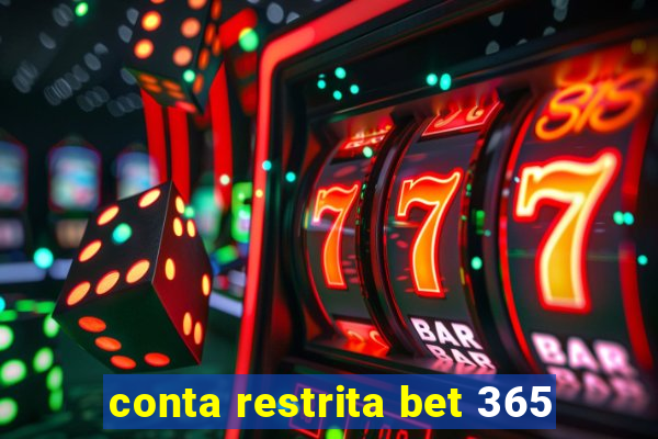 conta restrita bet 365