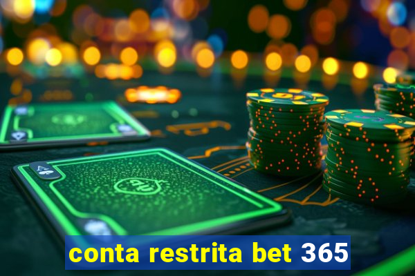 conta restrita bet 365