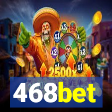 468bet