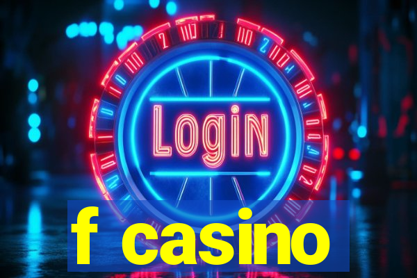 f casino