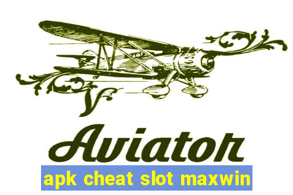 apk cheat slot maxwin