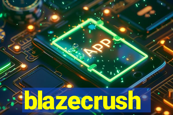 blazecrush