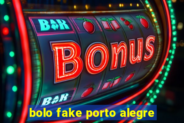 bolo fake porto alegre