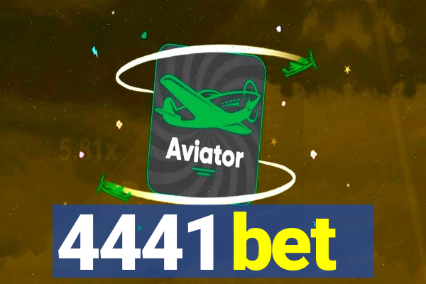 4441 bet