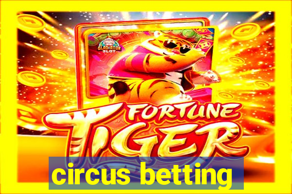 circus betting