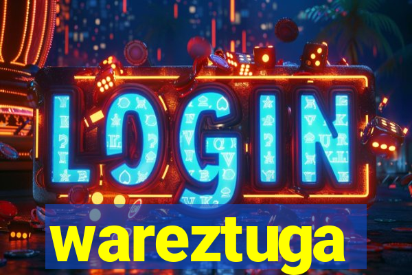 wareztuga