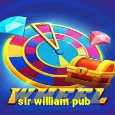 sir william pub