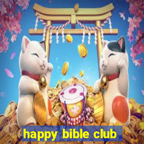 happy bible club