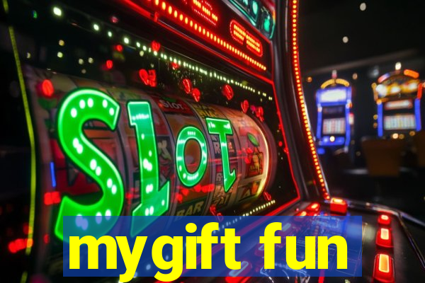 mygift fun