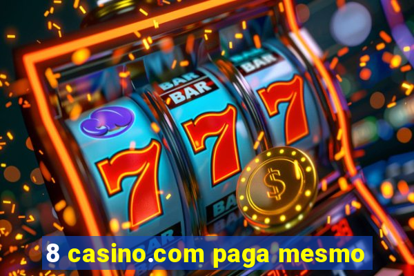 8 casino.com paga mesmo