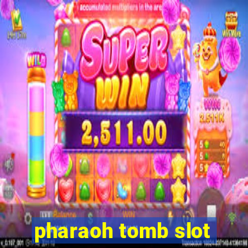 pharaoh tomb slot