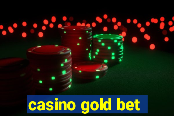 casino gold bet