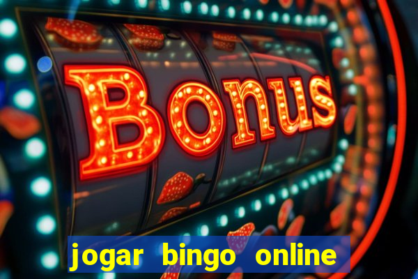 jogar bingo online valendo dinheiro de verdade