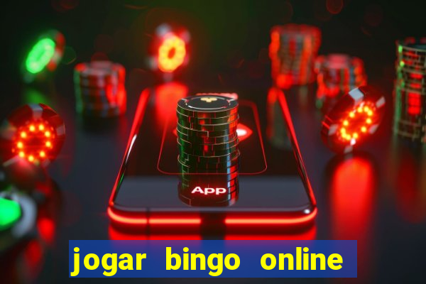 jogar bingo online valendo dinheiro de verdade