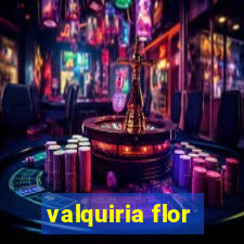 valquiria flor