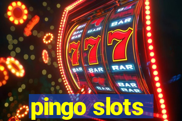 pingo slots