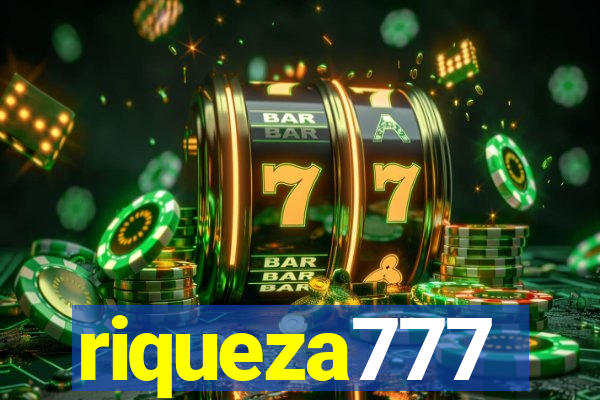 riqueza777