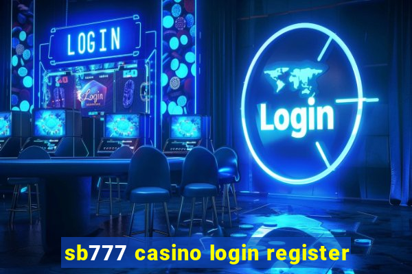 sb777 casino login register