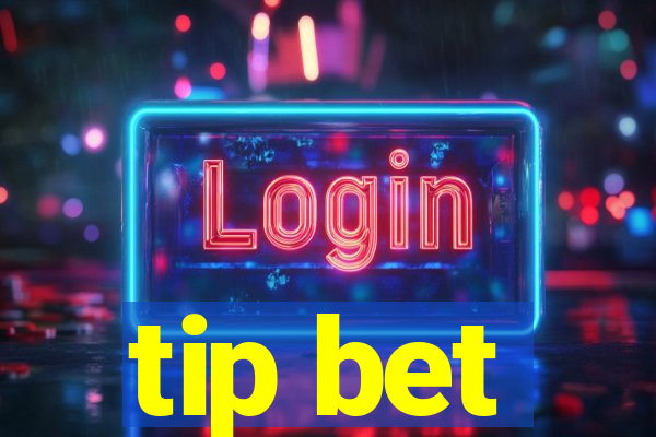 tip bet